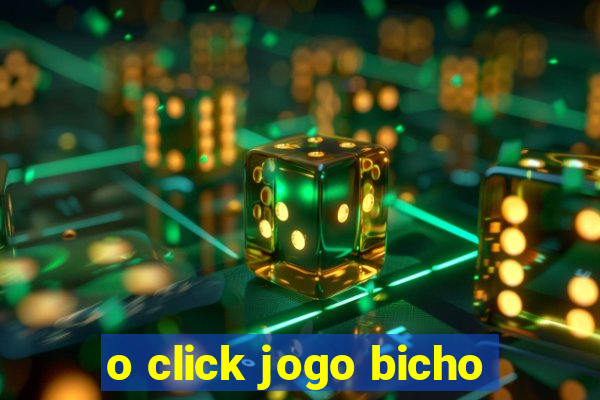 o click jogo bicho